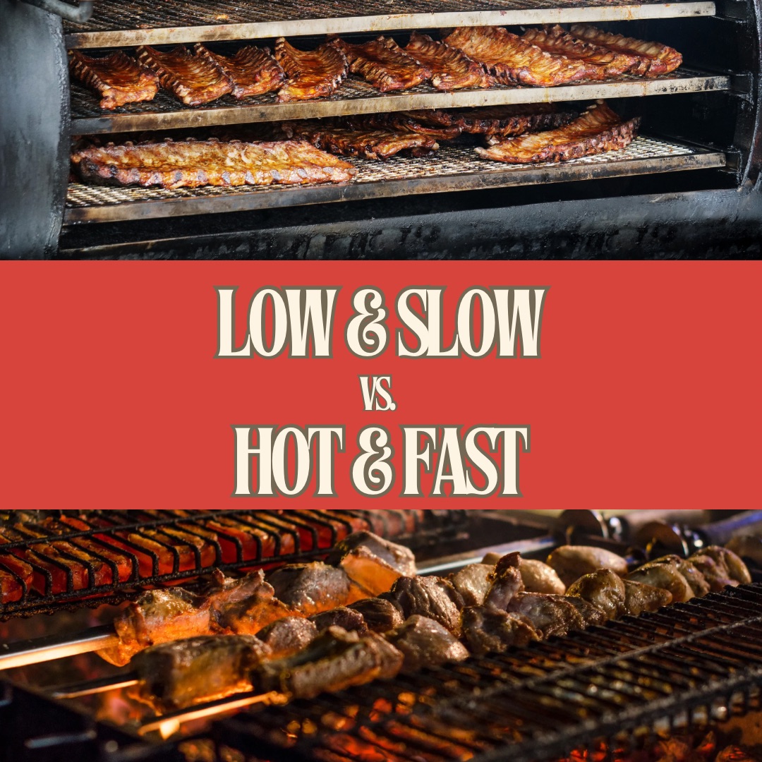Low & Slow vs. Hot & Fast