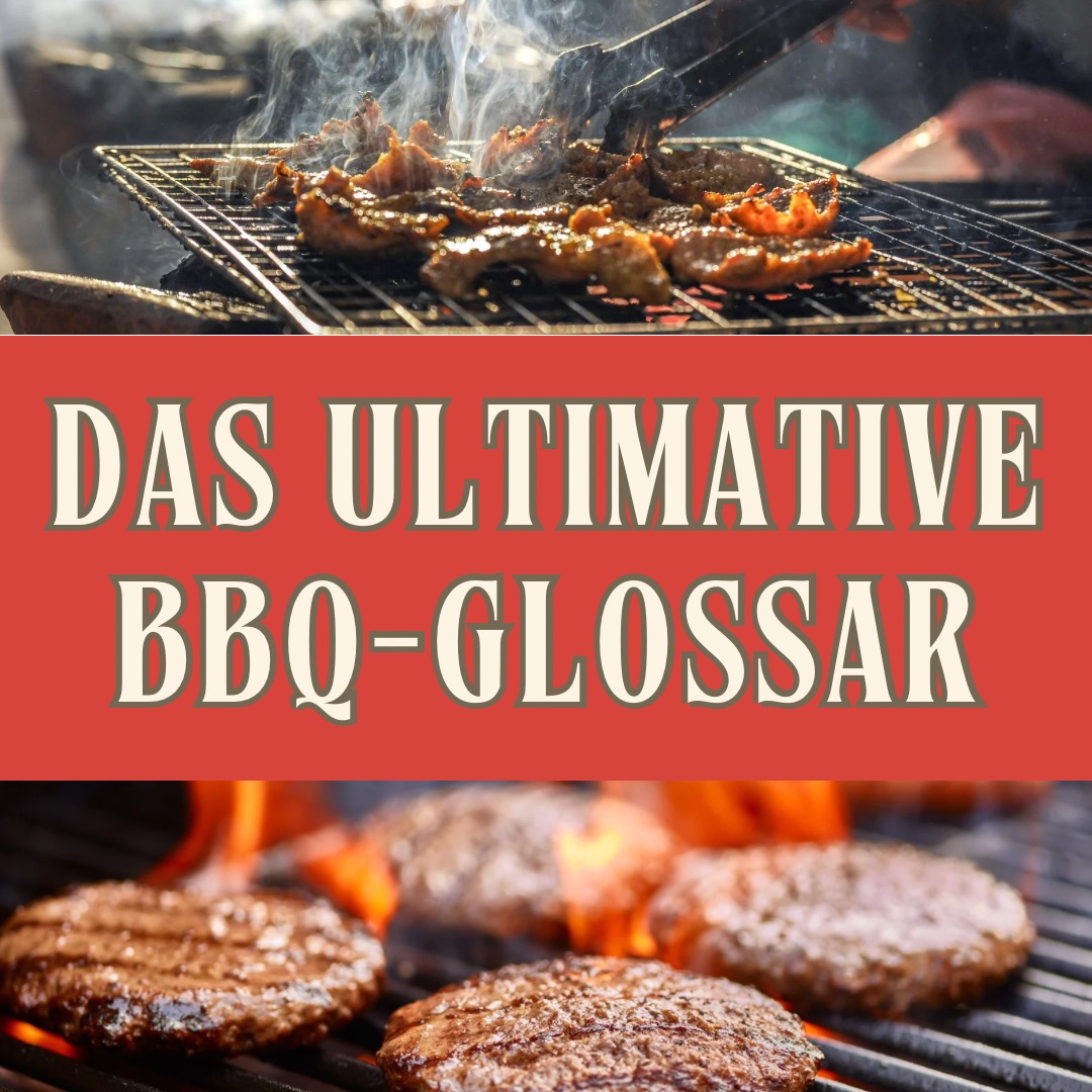 Das ultimative BBQ-Glossar