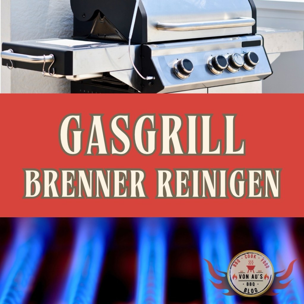 Gasgrill Brenner reinigen &&nbsp;einstellen